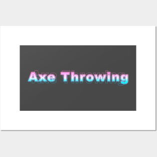 Axe Throwing Posters and Art